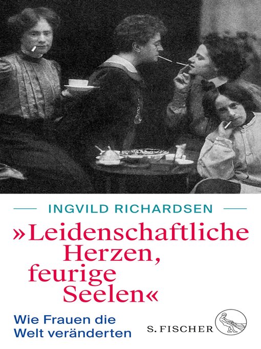 Title details for »Leidenschaftliche Herzen, feurige Seelen« by Ingvild Richardsen - Available